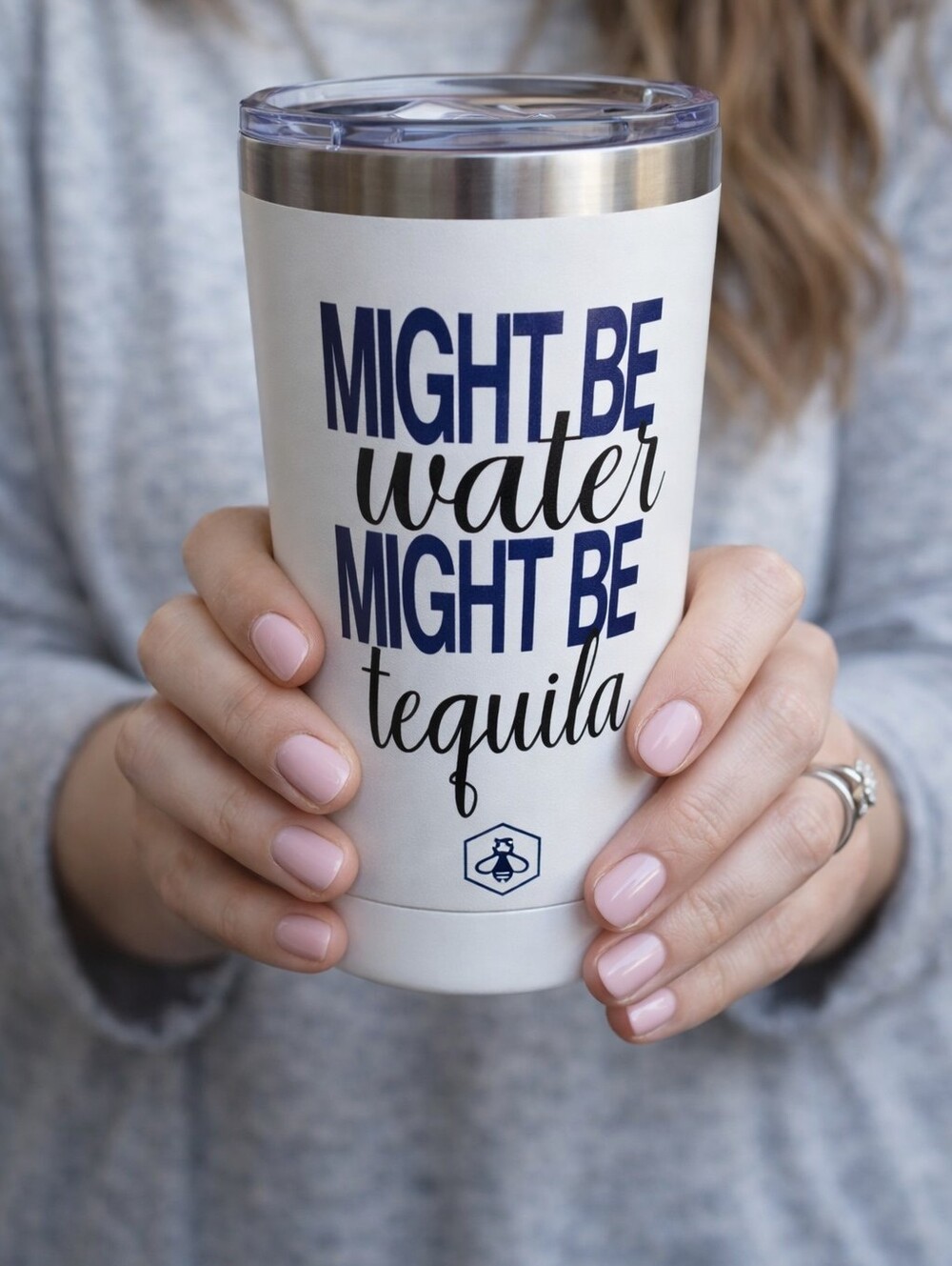 Insulated White Tumbler - 'Might Be Water Might Be Tequila' Tumbler